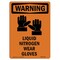 Signmission OSHA WARNING Sign, Liquid Nitrogen Wear Gloves, 10in X 7in Rigid Plastic, 7" W, 10" H, Portrait OS-WS-P-710-V-13306 - alternate 1
